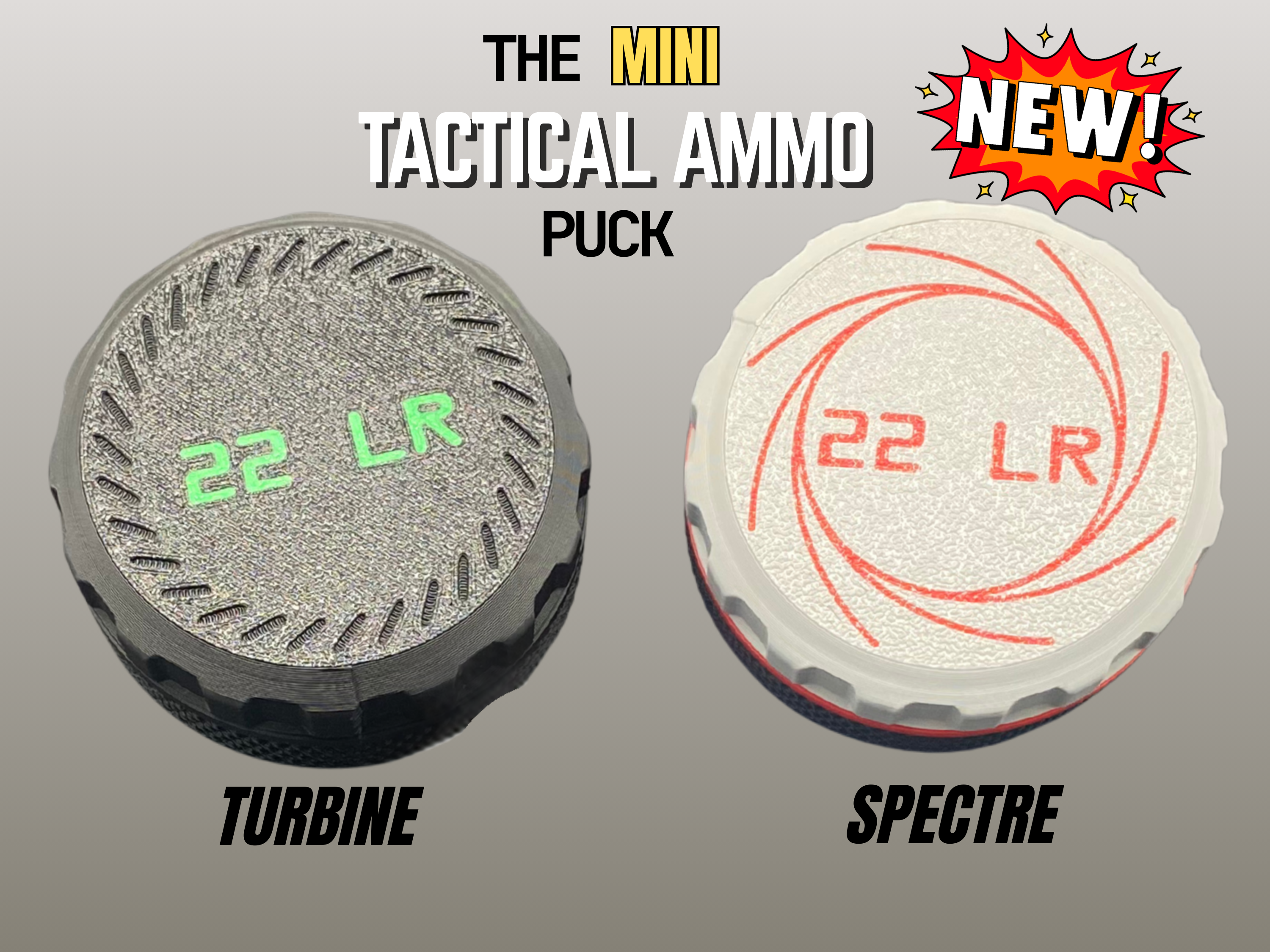 Mini Tactical Ammo Puck: Spectre & Turbine Designs – NewSpark Labs